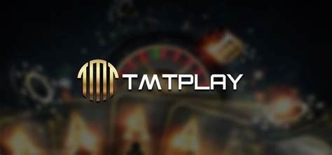 tmtgreatsitecom|TMT Play Casino .